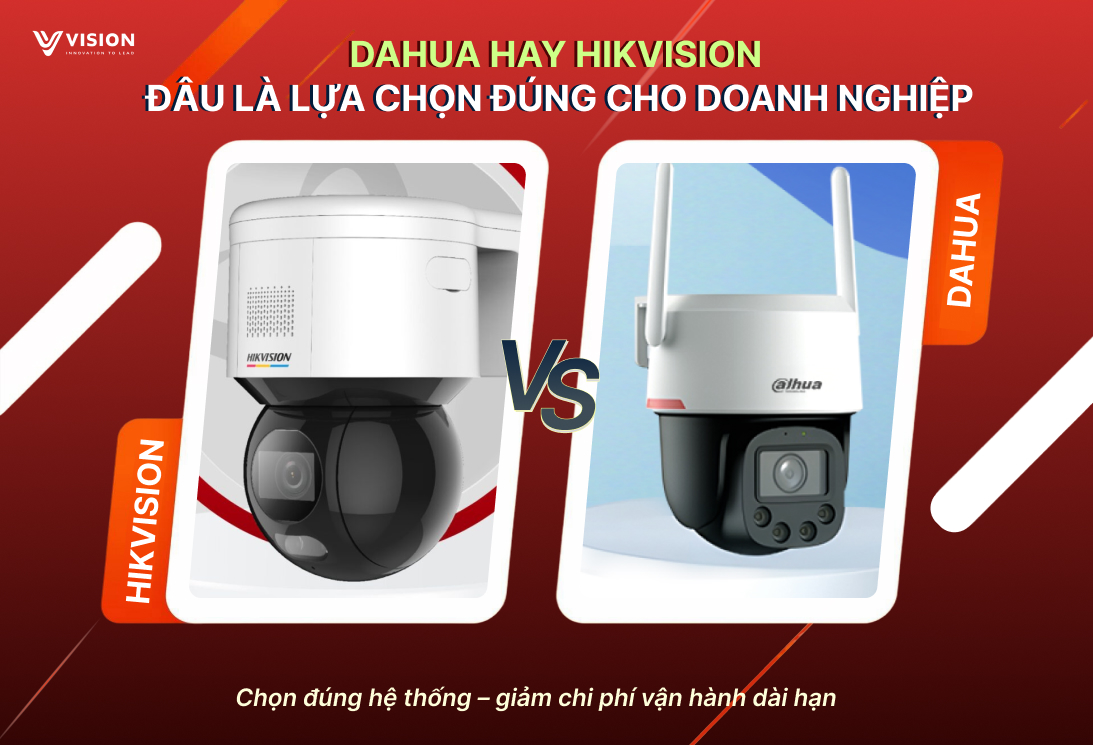 Dahua và Hikvision camera